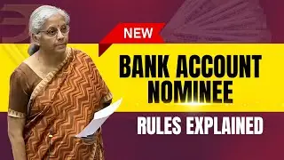 4 Nominees in 1 Account? New Banking Rule !!