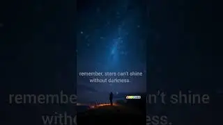 🌌 Stars Can&rsquo;t Shine Without Darkness | Motivational Quote 🌌 #shorts #motivation #trending #viral