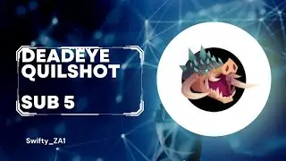 Dead Eye Quilshot Sub 5