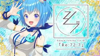 Souya Ichika 1st Q 「 Re  72  7 」【ダイジェスト】