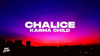 Karma Child - Chalice