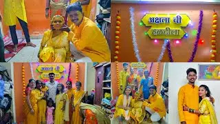 पिवळ्या रंगात रंगलेली बहिणीची हळद 💛🌼 | Haldi Ceremony Vlog | Kokankar akshay 