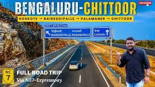 Bengaluru to Chittoor Fastest Route? 🚗 | NE7 Expressway + NH42 + NH69 | Full Road Trip #roadtrip