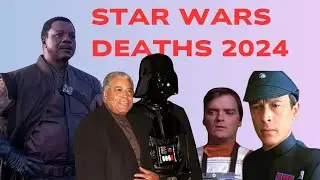 STAR WARS LEGENDS We Lost in 2024 - In Memoriam Tribute