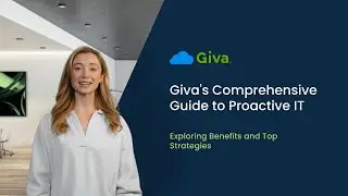 Giva's Comprehensive Guide to Proactive IT