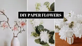 REALISTIC PAPER FLOWERS DIY - CRAFT YOUR OWN FLORAL MAGIC