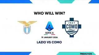 Lazio VS Como | Itay Serie A Match Prediction