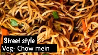 Street Style chow mein | Veg-Chowmein |Chowmein recipe | The Taste of Lucknow