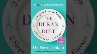 Dukan Diet: 2 Steps to Lose the Weight, 2 Steps to Keep It Off Forever - Pierre Dukan