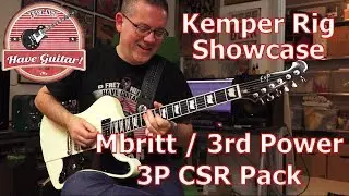 3P CSR Pack by Mbritt / 3rd Power (Kemper profiles demo) Rig Showcase