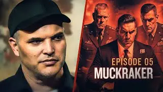 The Coverup | EP 5 - Unveiling the Pandemic Industrial Complex: &lsquo;Muckraker&rsquo;