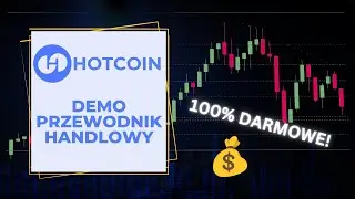 Jak Handlować na Hotcoin w 2024 roku | Samouczek Handlu Demonstracyjnego (100% ZA DARMO)
