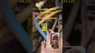 GRADER HEAVY EQUIPMENT AC REPAIR  (AUSTRALIA WORKS AUTO ELECTRICIAN AND AC TECHNICIAN).