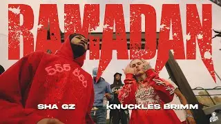 Knuckles Brimm - Ramadan (Ft. Sha Gz) Official Video | DIR. @reillybalcom