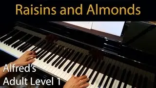 Raisins and Almonds (Elementary Piano Solo) Alfred's Adult Level 1