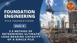 3.5  Method of Determining Ultimate Load Bearing Capacity of a Single Pile | CE802(B) |