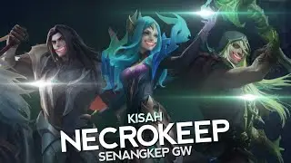 [RECAP] Kisah Kerajaan Necrokeep Senangkep Gw - MLBB Indonesia