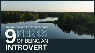Embrace Your Introvert Superpowers: 9 Perks of Being an Introvert