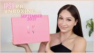 PR UNBOXING: IPSY GLAM BAG AND GLAM BAG PLUS SEPTEMBER 2021