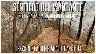 SENTIERO DEL VIANDANTE - da Abbadia Lariana a Caviate - Seconda Tratta - Lecco