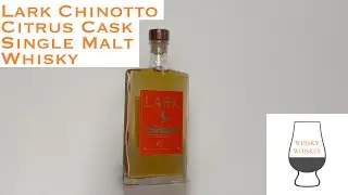 Whisky Whiskey Episode 67: Lark Chinotto Citrus Cask Single Malt Whisky
