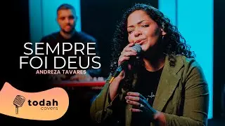Andreza Tavares | Sempre foi Deus [ Acústico ]
