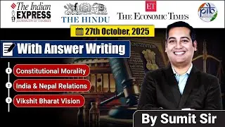 27 October, 2025 Editorial discussion | Constitutional Morality, Animals and vikshit Bharat, Nepal