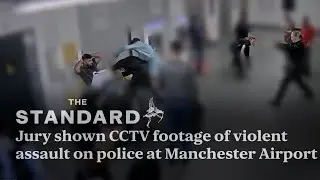 Shocking CCTV footage shown to jury of 'violent assault' on police officers at Manchester Airport