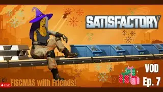 Continuing FICSMAS, But Now With Friends!!- Satisfactory Playthrough Ep. 7