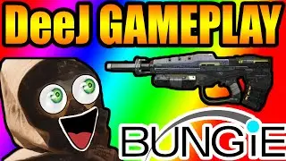 DESTINY - DEEJ GAMEPLAY HIGHLIGHTS & BEST MOMENTS - BUNGIE BOUNTY