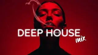 Smoke Mood &mdash; Deep Vision | Deep House Mix 2025 &bull; Chill / Night Vibes / Stress Relief #1