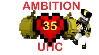 Ambition UHC 35 EP 2 - Not The Mole!
