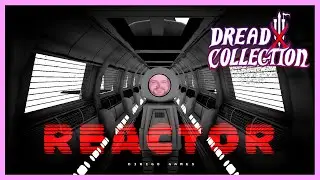 Dread X Collection 3 - Reactor