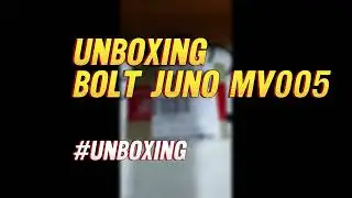 Unboxing Bolt Juno MV005 #unboxing