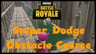 Fortnite Playground - Sniper Dodge Obstacle Course