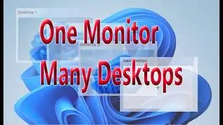 Virtual Desktop - One Monitor, Many Desktops! (Double Your Screen Space)