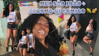 MEU SÃO JOÃO + ARRUME-SE COMIGO 🥜🌽 #minnynovamente