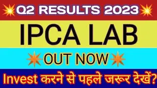IPCA Lab Q2 Results 2023 | IPCA Lab Results | IPCA Lab Share Latest News | IPCA Laboratories Ltd