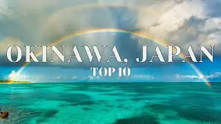 Top 10 Must-Visit Places in Okinawa: Hidden Gems In Okinawa Travel Guide