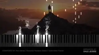 Legends Never Die (League of Legends) - Piano Arrangement: Dale Jessee
