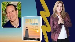 Soulful Leadership with Mark Porteous and Nancy Matthews