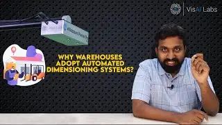 Why Warehouses Adopt Automated Dimensioning Systems?  Whitepaper | VisAI Labs