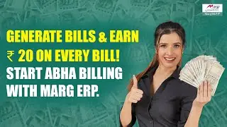 Marg ERP & ABHA Billing &ndash;Get Paid for Every Bill You Create with the Digital Health Incentive Scheme