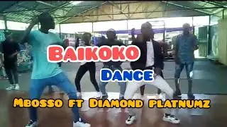Mbosso Ft Diamond platnumz - Baikoko dance by flexible dance crew 254