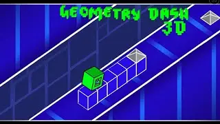 GEOMETRY DASH 3D | Geometry Dash - Davoxt (2.2 Fan Made + 3D Mode Level) GEOMETRY DASH 3D | Geometry