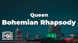 Queen – Bohemian Rhapsody (Lyrics)