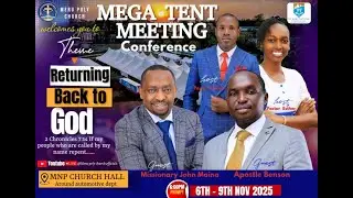 RETURING BACK TO GOD CONFERENCE DAY 3//MISSIONARY JOHN MAINA
