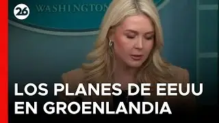 🇺🇸 EEUU | La Casa Blanca dice que el despliegue europeo en Groenlandia no afecta los planes de Trump