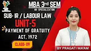 PAYMENT OF GRATUITY ACT, 1972- Ind. Relations & Labour Laws | 3rd sem | (UNIT-5) | Vv Study | 2025