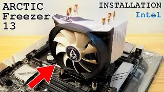 ARCTIC Freezer 13 CPU Cooler &bull; Unboxing and installation on Intel LGA1151 Socket